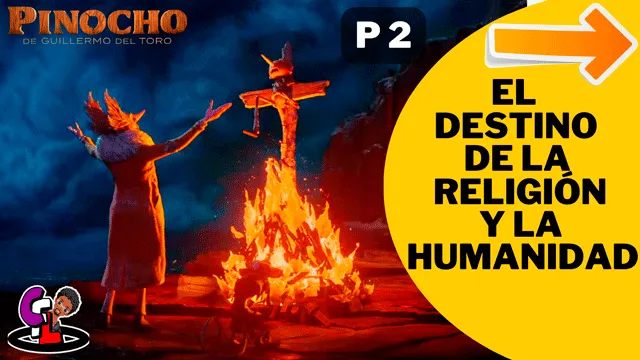 Pinocho de Guillermo del Toro Religion Ideologia humanidad